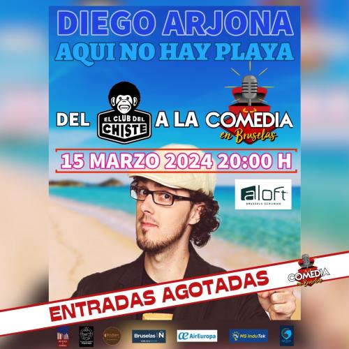 Diego Arjona, Aquí no hay Playa, 15 Marzo 2024