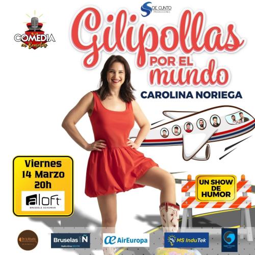 Carolina Noriega, Gilipollas por el mundo, 14 Marzo 2025